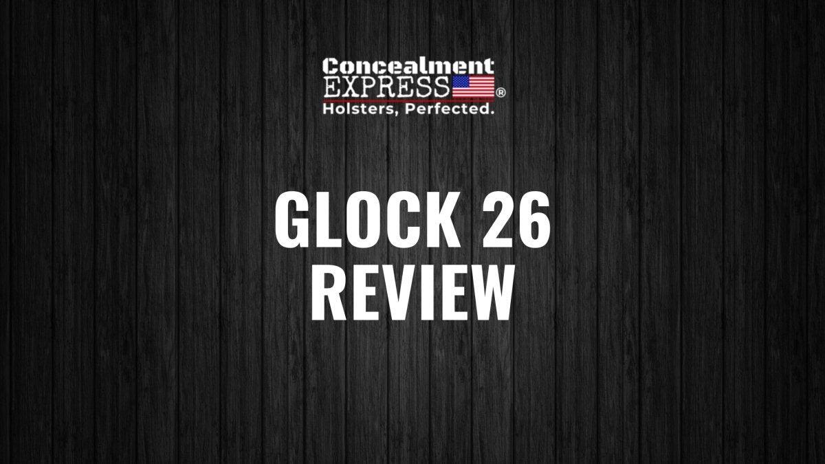 Glock 26 Review - RoundedGear.com