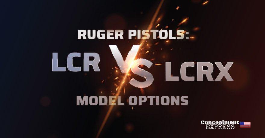 Ruger Pistols: The LCR vs. LCRX Model Options - RoundedGear.com