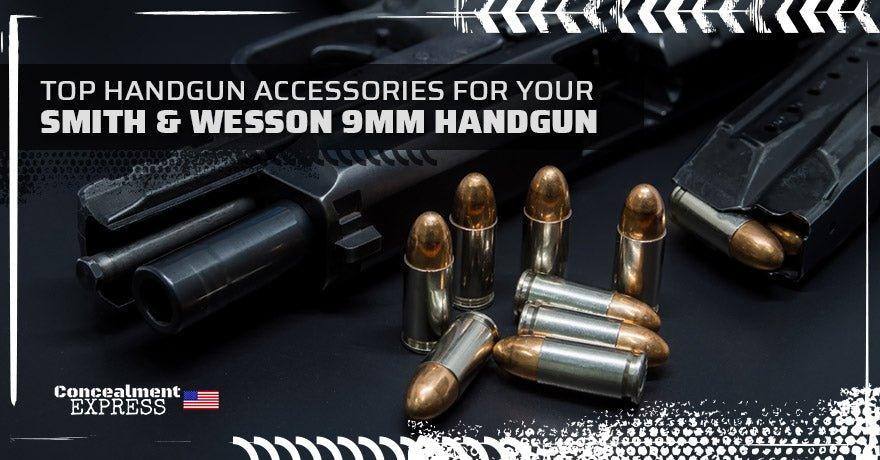 Top Handgun Accessories for Your Smith & Wesson 9mm Handgun - RoundedGear.com