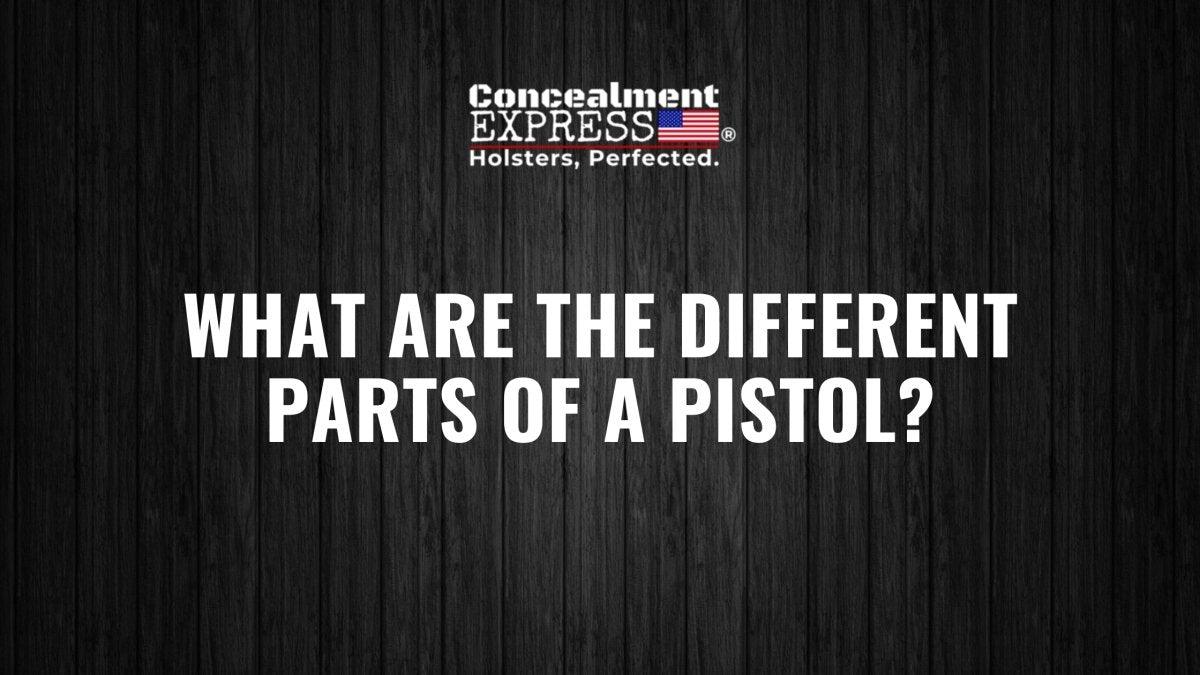 What Are the Different Parts of a Pistol? - RoundedGear.com