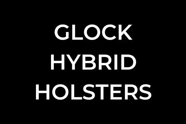 Glock Hybrid Holsters