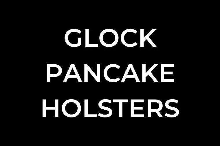 Glock Pancake Holsters