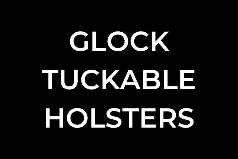 Glock Tuckable Holsters