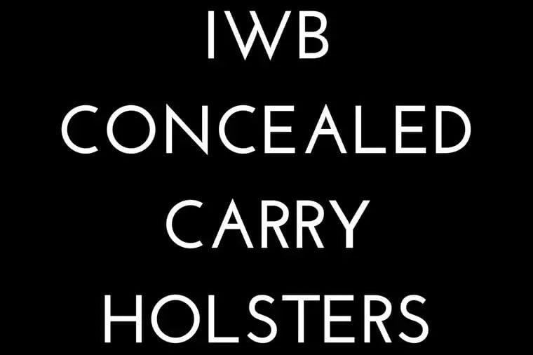 IWB Concealed Carry Holsters