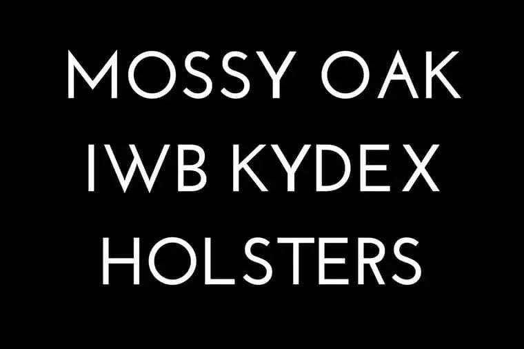 Mossy Oak IWB KYDEX Holsters