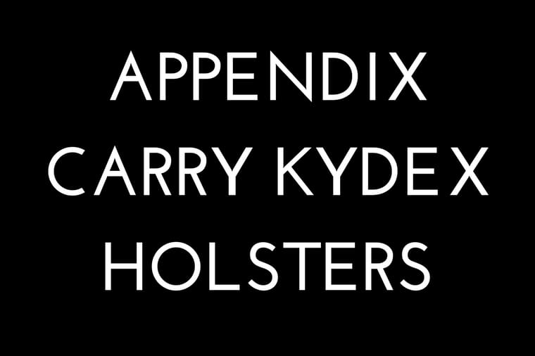 Appendix Carry KYDEX Holsters