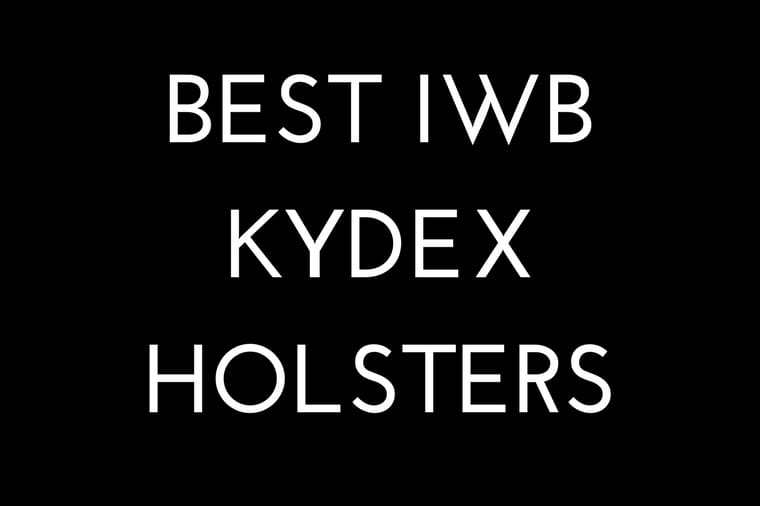 Best IWB KYDEX Holsters
