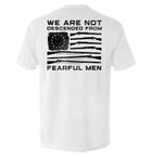 We Are Not Descended From Fearful Men